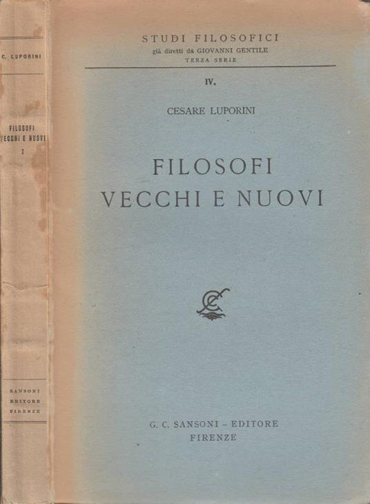 Filosofi vecchi e nuovi vol I - Cesare Luporini - copertina