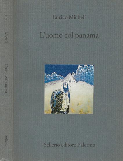 L’uomo col panama - Enrico Micheli - copertina