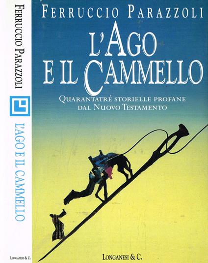 L' ago e il cammello - Ferruccio Parazzoli - copertina