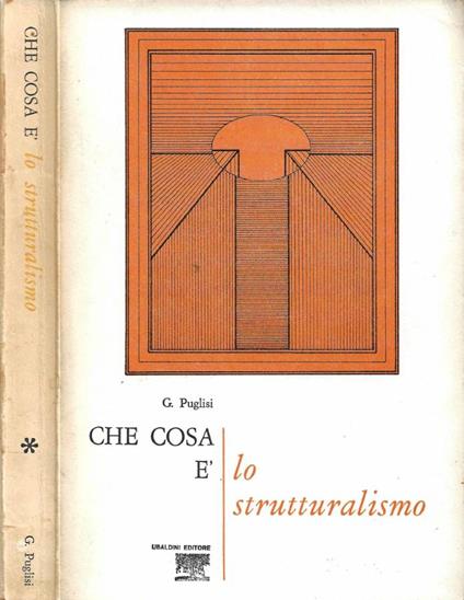 Che cosa è lo strutturalismo - Gianni Puglisi - copertina
