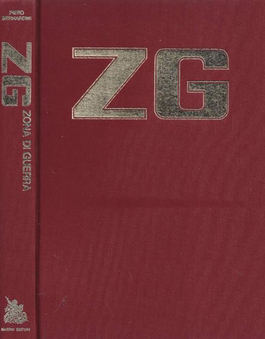 ZG. Zona di guerra - Piero Bernardini - copertina