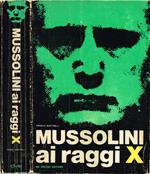 Mussolini ai raggi X