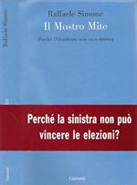 Il Mostro Mite. Perché l'Occidente non va a sinistra