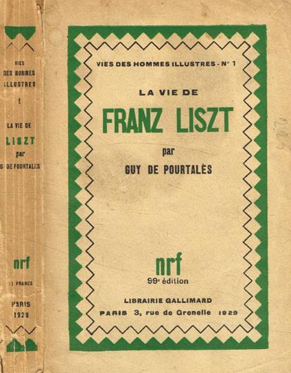 La vie de Franz Liszt - Guy de Pourtalès - copertina