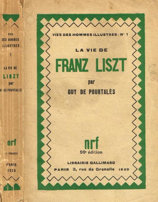 La vie de Franz Liszt - Guy de Pourtalès - copertina