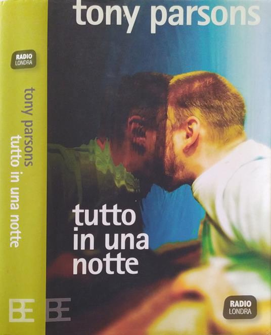 Tutto in una notte - Tony Parsons - copertina