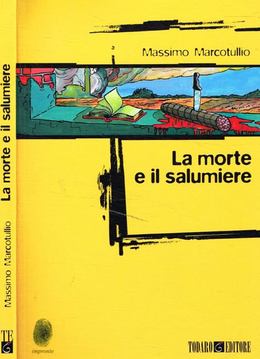 La morte e il salumiere - Massimo Marcotullio - copertina