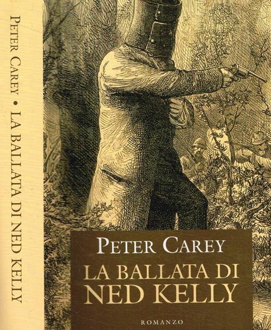 La ballata di Ned Kelly - Peter Carey - copertina