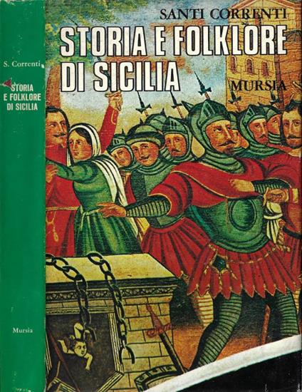 Storia e folklore di Sicilia - Santi Correnti - copertina