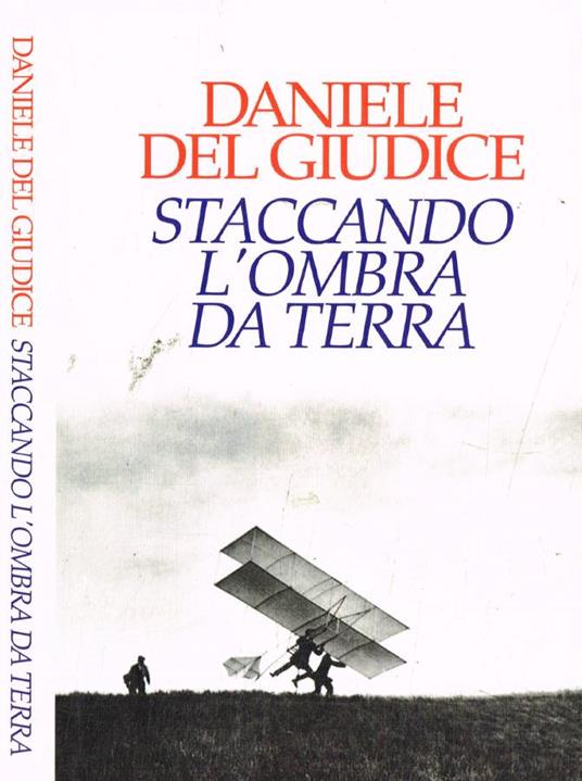 Staccando l'ombra da terra - Daniele Del Giudice - copertina