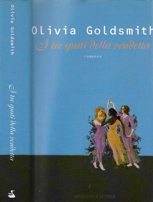 I tre gusti della vendetta - Olivia Goldsmith - copertina