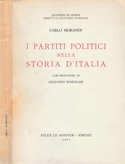 I partiti politici nella storia d'Italia - Carlo Morandi - copertina