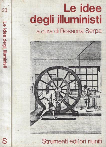 Le idee degli illuministi - Rosanna Serpa - copertina