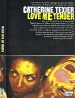 Love me tender