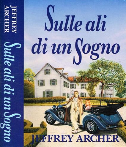 Sulle ali di un sogno - Jeffrey Archer - copertina