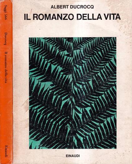 Il romanzo della vita - Albert Ducrocq - copertina