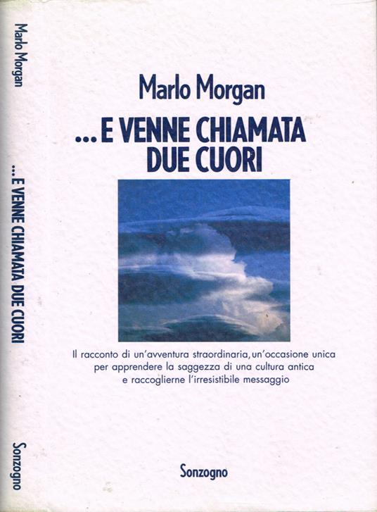 …E venne chiamata due cuori - Marlo Morgan - copertina