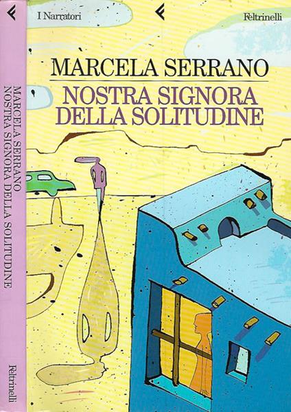 Nostra signora della solitudine - Marcela Serrano - copertina