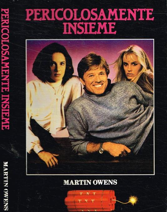 Pericolosamente insieme - Martin Owens - copertina