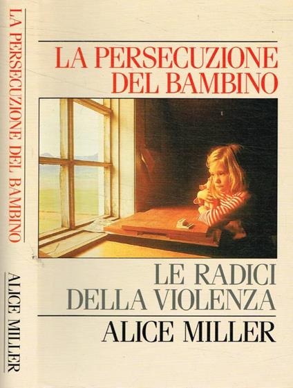 La persecuzione del bambino - Alice Miller - copertina
