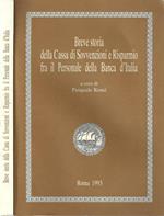 Breve storia della Cassa di Sovvenzioni e Risparmio fra il Personale della Banca d' Italia