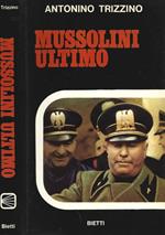 Mussolini ultimo