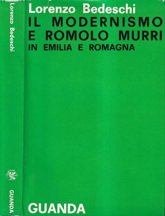 Il modernismo e Romolo Murri in Emilia Romagna - Lorenzo Bedeschi - copertina