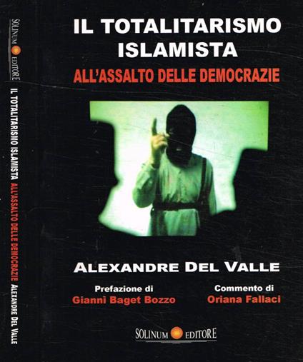 Il totalitarismo islamita all'assalto delle democrazie - Alexandre Del Valle - copertina