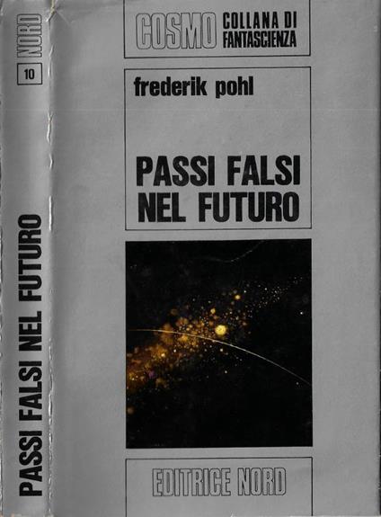 Passi falsi nel futuro - Frederick J. Pohl - copertina