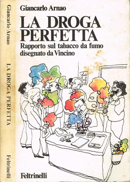 La droga perfetta - Giancarlo Arnao - copertina