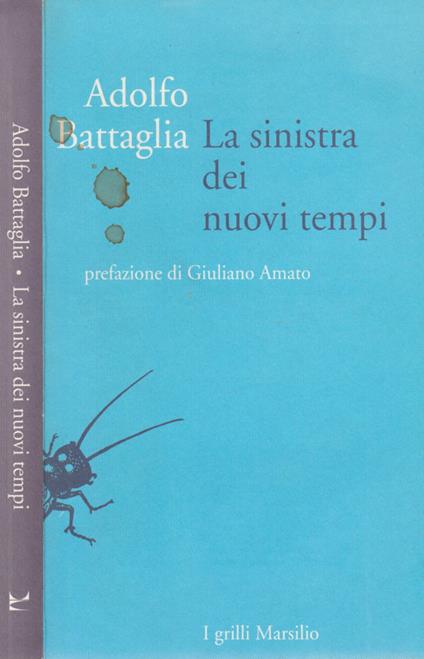 La sinistra dei nuovi tempi - Adolfo Battaglia - copertina