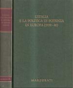 L' Italia e la politica di potenza in Europa (1938-40)