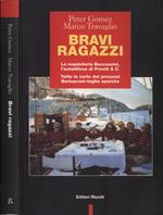 Bravi ragazzi