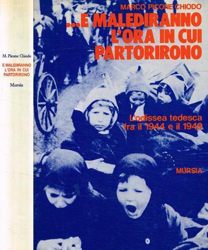 …E malediranno l'ora in cui partorirono - Marco Picone Chiodo - copertina