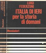 Italia di ieri per la storia di domani