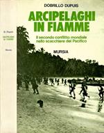 Arcipelaghi in fiamme