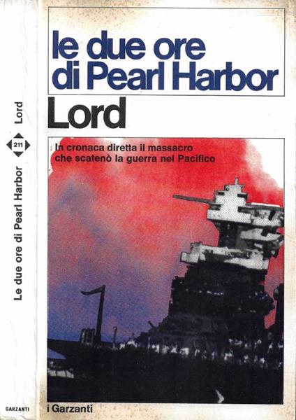 Le due ore di Pearl Harbor - Walter Lord - copertina