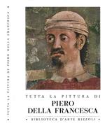 Tutta la pittura di Piero della Francesca