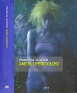 Angeli pericolosi