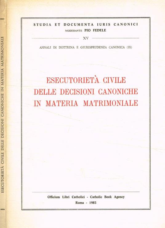 Esecutorietà civile delle decisioni canoniche in materia matrimoniale - copertina