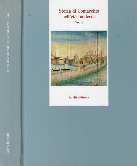 Storia di Comacchio nell'età moderna Vol. I - copertina