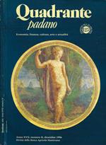 Quadrante padano. Economia, fiannza, cultura, arte e attualità. Anno XVII - Numero II - Dicembre 1996