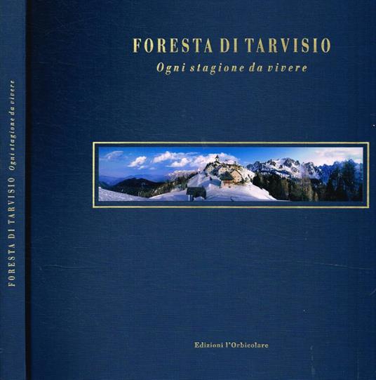 Foresta di Tarvisio. Ogni stagione da vivere - copertina