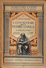 I Commentari della Guerra Gallica. Vol. II: Libri IV-V