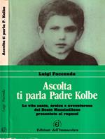 Ascolta, ti parla padre Kolbe