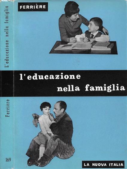 L' educazione nella famiglia - Adolphe Ferrière - copertina