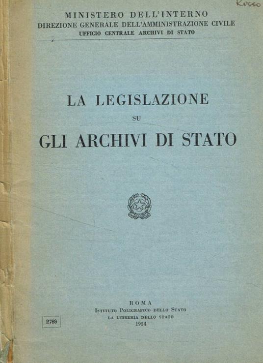 La legislazione su gli archivi di Stato - L'Interno del Ministro - copertina