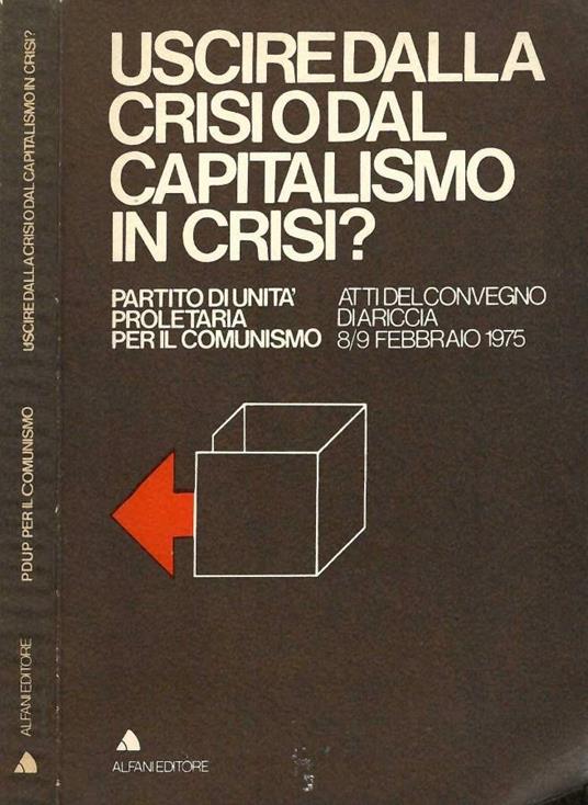 Uscire dalla crisi o dal capitalismo in crisi? - copertina