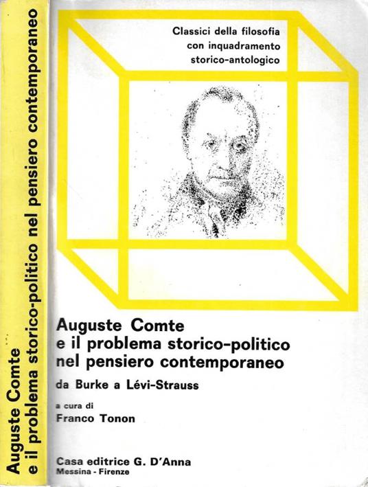 Auguste Comte e il problema storico - politico nel pensiero contemporaneo - copertina