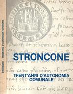 Stroncone. Trent'anni d'autonomia comunale